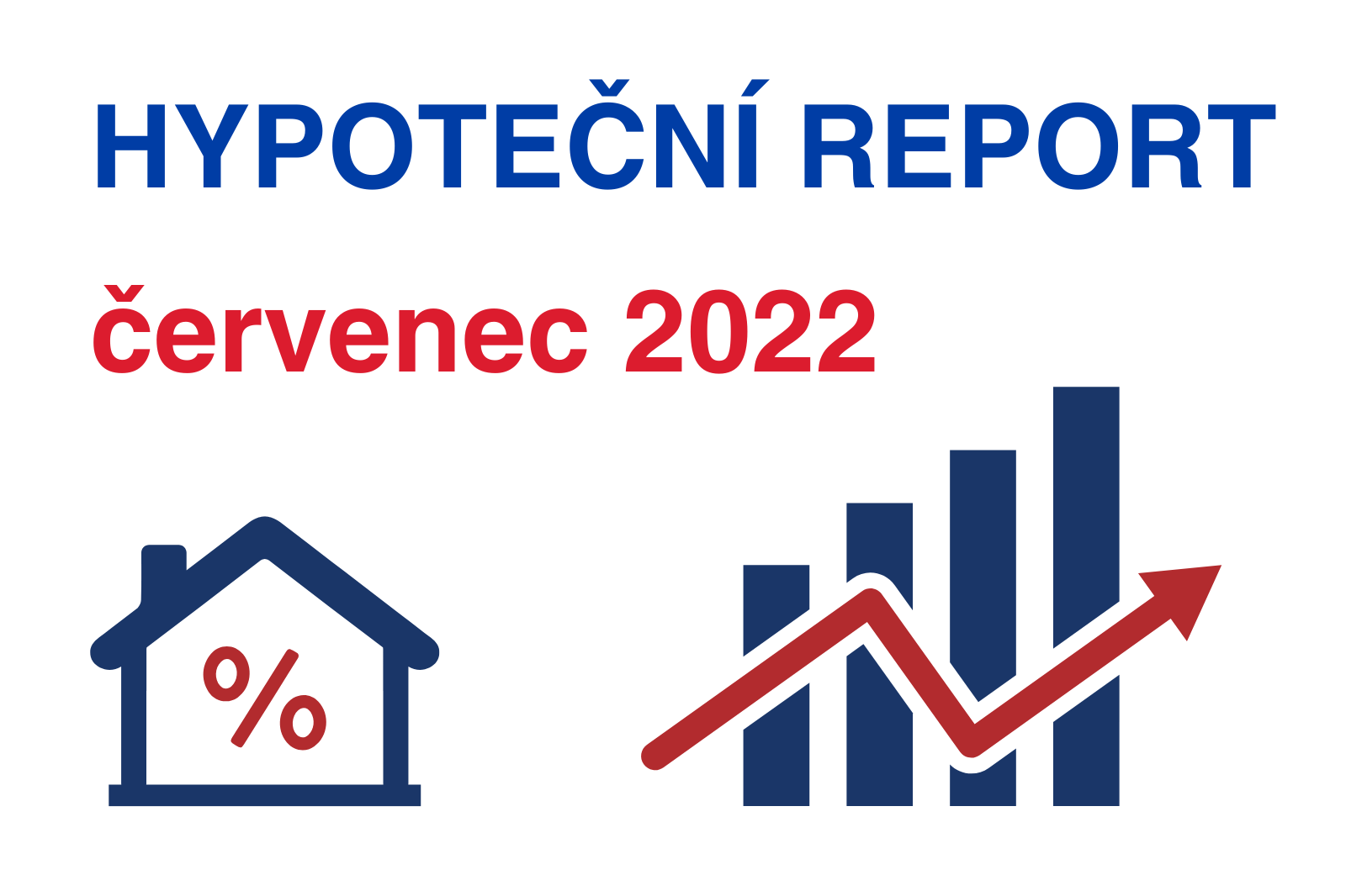 Hypoteční report – červenec 2022